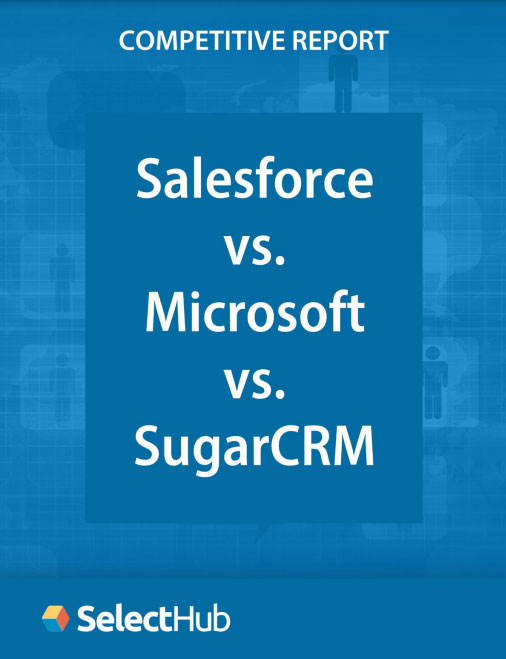 Salesforce vs. Microsoft Dynamics vs. SugarCRM