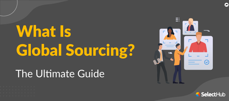 What Is Global Sourcing