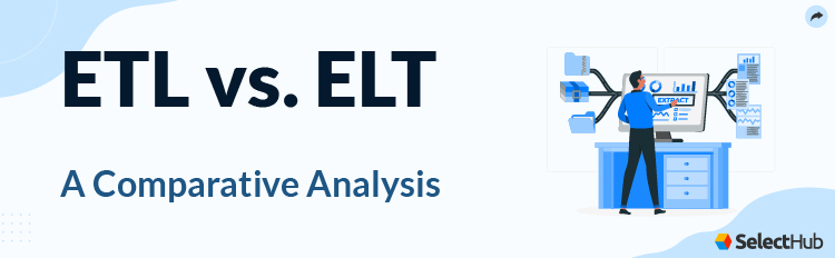 ETL vs ELT Comparison Guide