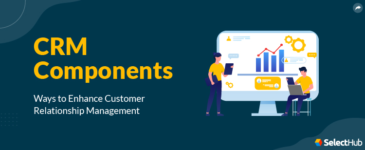 CRM Components Guide