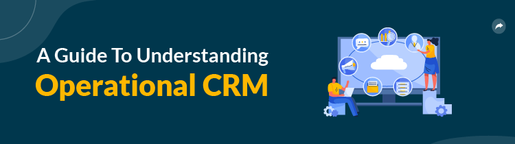 Operational CRM Guide