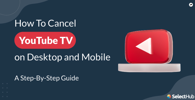 How To Cancel YouTube TV