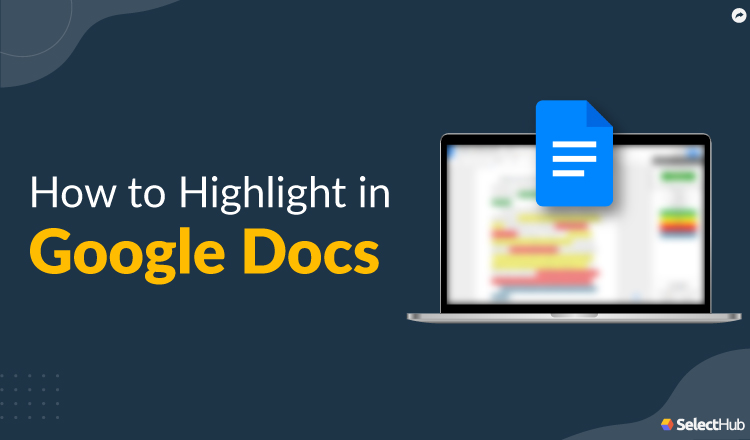 How to Highlight in Google Docs