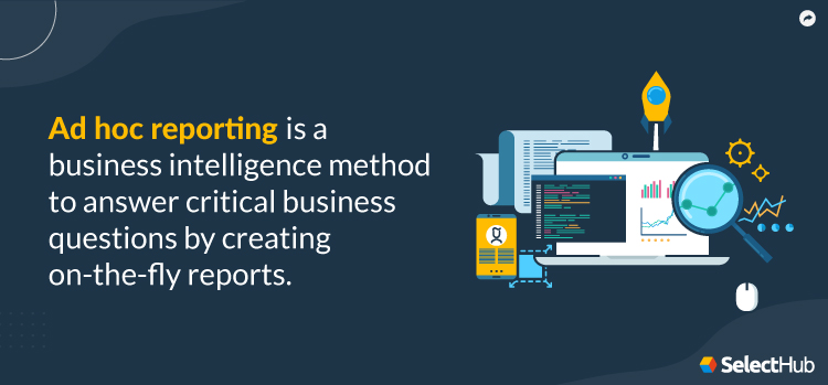 Ad Hoc Reporting Definition