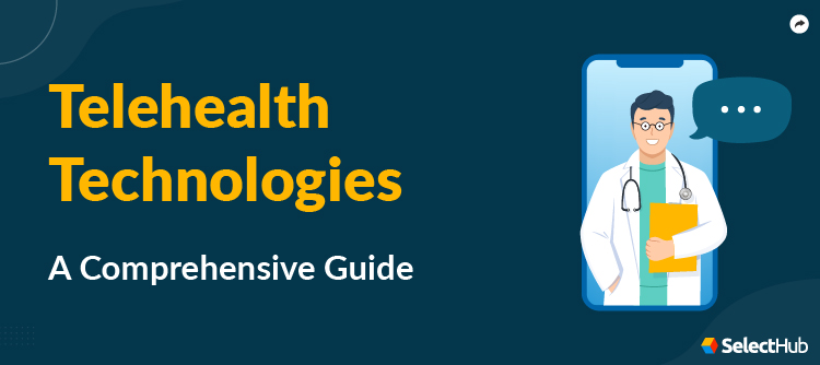 Telehealth Technologies Guide