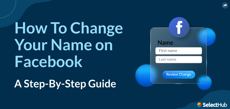 Guide To Change Your Name In Facebook