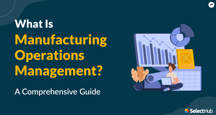 Manufacturing Operations Management Guide